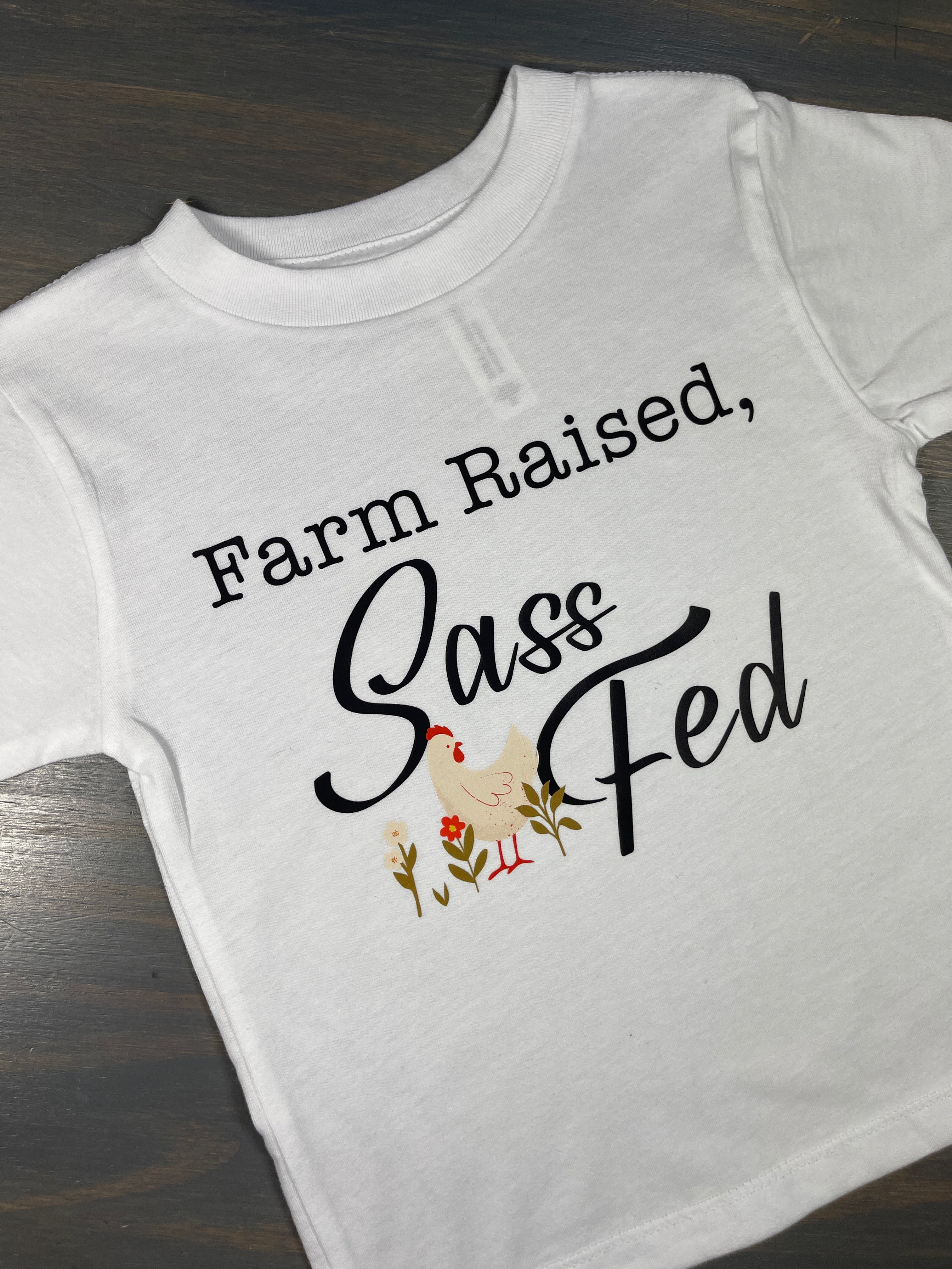 Farm Raised, Sass Fed