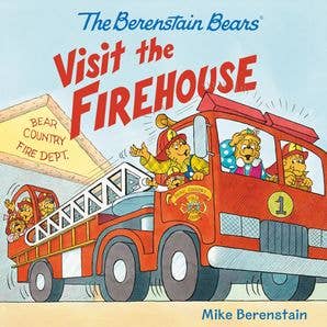 Berenstain Bears Visit the Firehouse, The : Mike Berenstain
